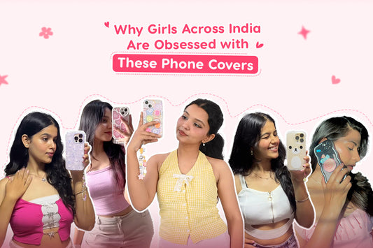 Why Girls Across India Are Obsessed with These Phone Covers